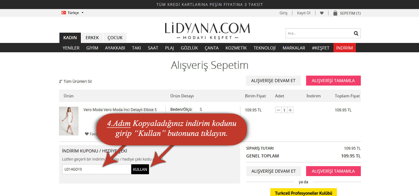 Lidyana kupon kodunu,"kupon kodu" kutucuguna yapistirin ve uygulayin.